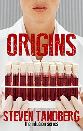 Origins, The Infusion Series Book 1