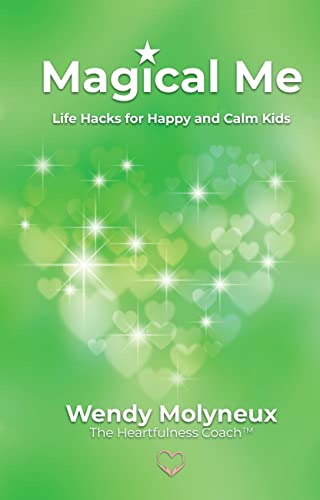 Magical Me: Life Hacks for Happy and Calm Kids