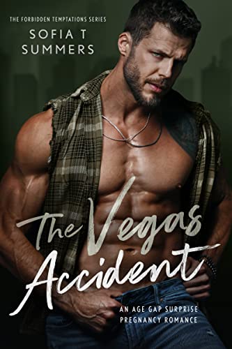 The Vegas Accident: An Age Gap Surprise Pregnancy Romance (Forbidden Temptations)