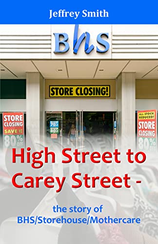 High Street to Carey Street – the story of BHS/Storehouse/Mothercare