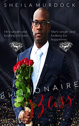 Billionaire Bliss: An African American Urban Fiction Billionaire Romance Standalone