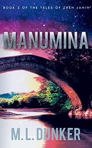 Manumina: Book 2 of The Tales of Zren Janin