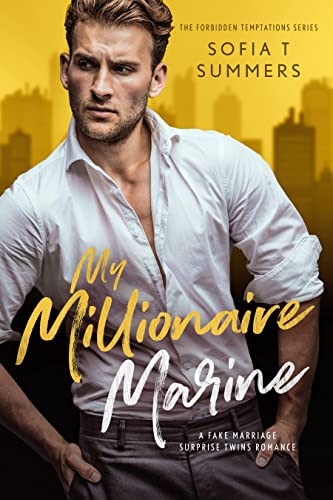 My Millionaire Marine: A Fake Marriage Surprise Twins Romance (Forbidden Temptations)
