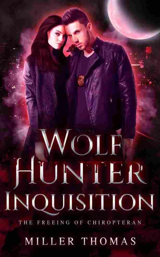 Wolf Hunter Inquisition: The Freeing of Chiropteran