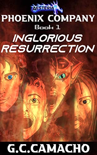 Inglorious Resurrection (Phoenix Company Book 1)
