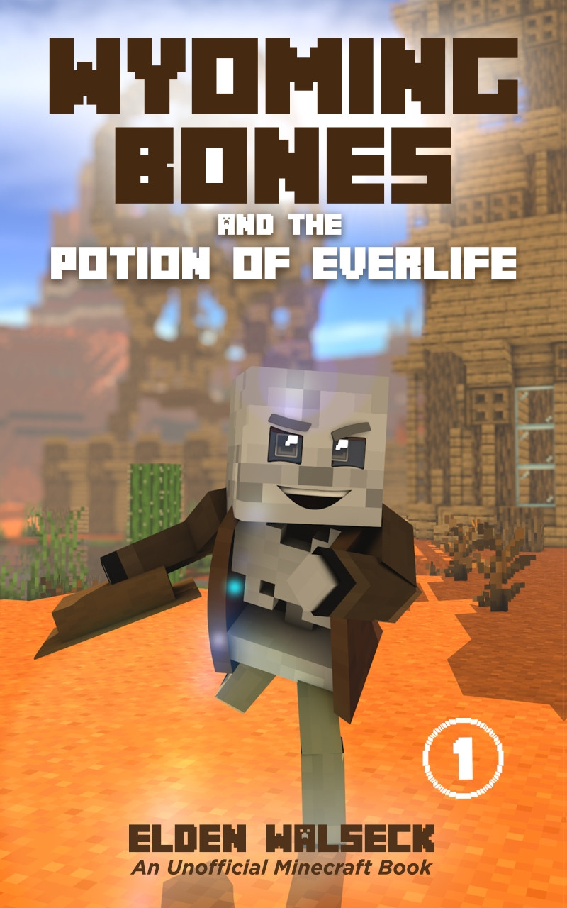 Wyoming Bones and the Potion of Everlife