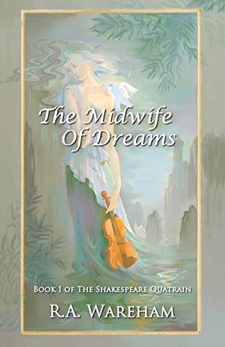The Midwife of Dreams: Book 1 of The Shakespeare Quatrain