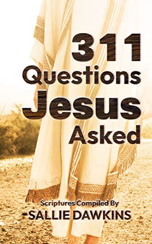 311 Questions Jesus Asked