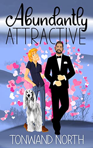 Abundantly Attractive: Laugh out Loud Romantic Comedy