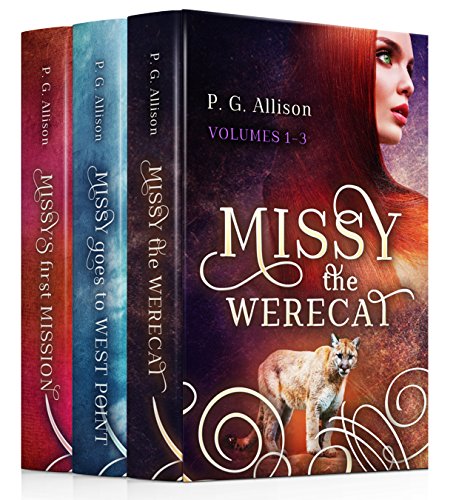 The Missy the Werecat Series: Volumes I, II & III