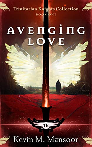 Avenging Love: Trinitarian Knights Collection Book One