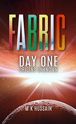 Fabric : Day One – Origins Unknown