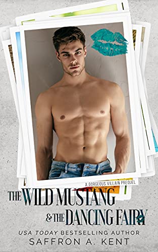The Wild Mustang & The Dancing Fairy: A St. Mary’s Rebels Novella