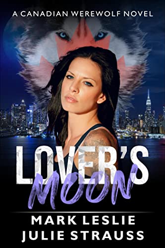 Lover’s Moon (Canadian Werewolf Book 5)