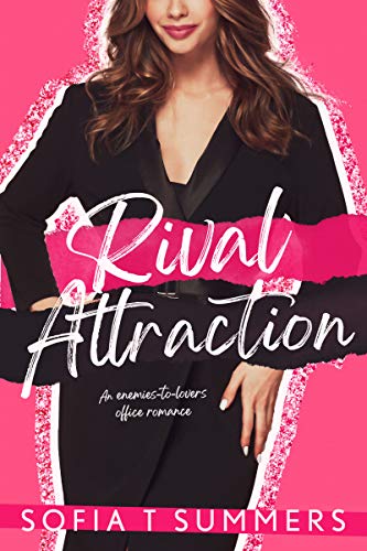 Rival Attraction: An Enemies-to-Lovers Office Romance (Forbidden First Times)