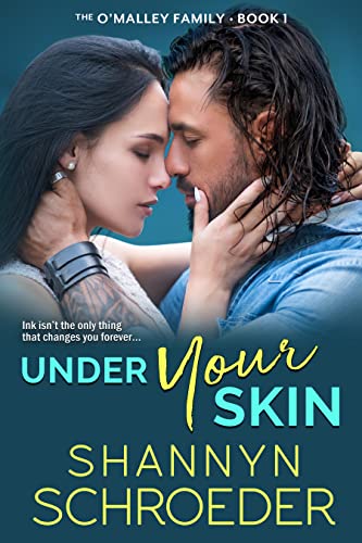 Under Your Skin (The O’Malley Family Book 1)