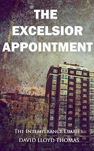 The Excelsior Appointment (The Intemperance Diaries Book 2)