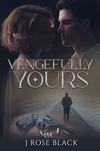Vengefully Yours: From enemies to lovers to second chances, a steamy collection of romantic mystery-suspense dark romances