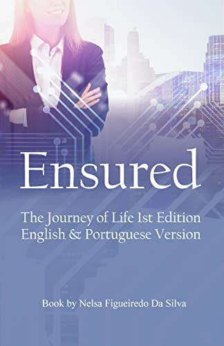 Ensured: The Journey of Life 1st Edition