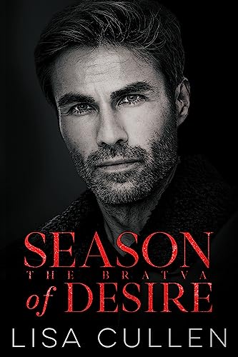 Season of Desire: An Age Gap, Russian Bratva Billionaires Romance (The Bratva)