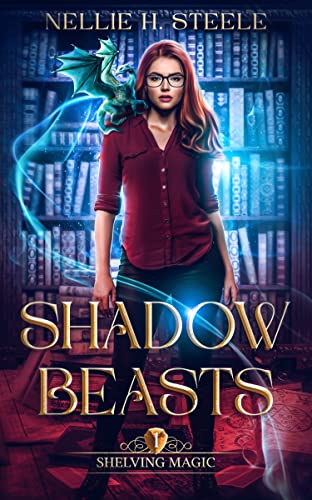 Shadow Beasts: A Magical Library Contemporary Fantasy Novel (Shelving Magic Book 1)
