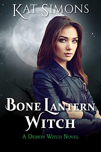 Bone Lantern Witch (Demon Witch Book 1)