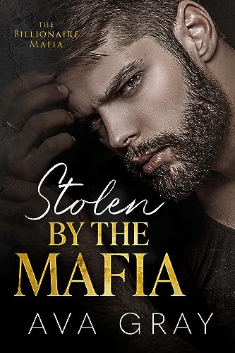 Stolen by the Mafia: A Pregnancy Mafia Romance (The Billionaire Mafia Book 2)