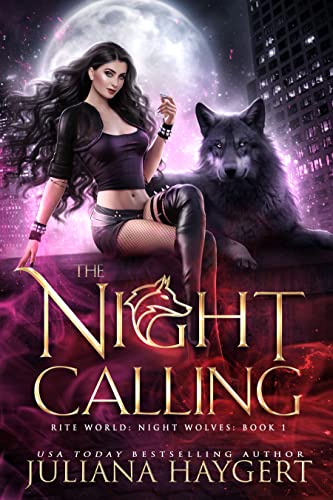 The Night Calling (Rite World: Night Wolves Book 1)