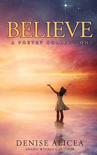 Believe : A Poetry Collection