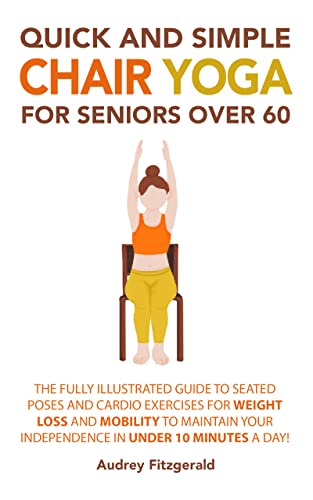 Quick and Simple Chair Yoga for Seniors Over 60