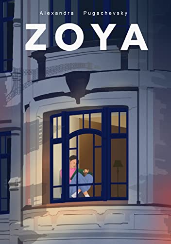 Zoya: Part One of the Zoya Trilogy