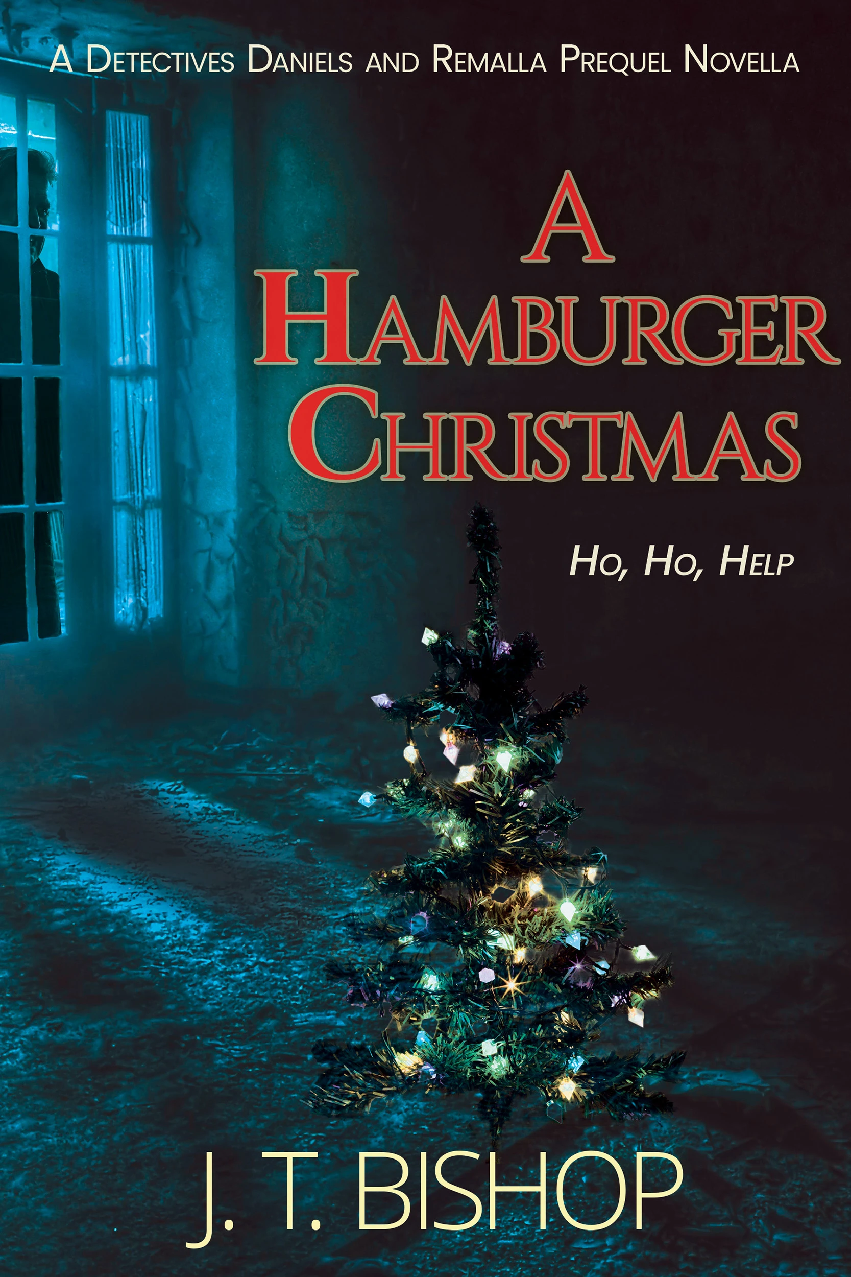 A Hamburger Christmas (A Detectives Daniels and Remalla Holiday Novella)