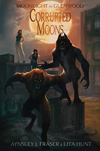 Corrupted Moons (Moonlight in Glenwood Book 2)