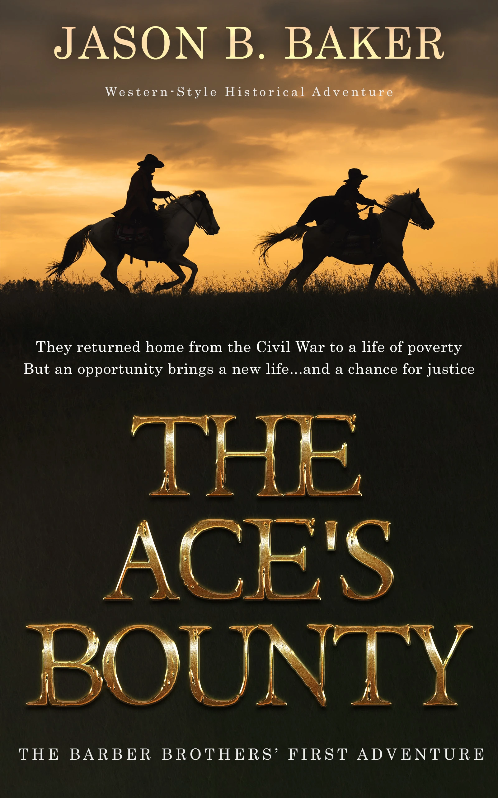 The Ace’s Bounty: The Barber Brothers’ First Adventure