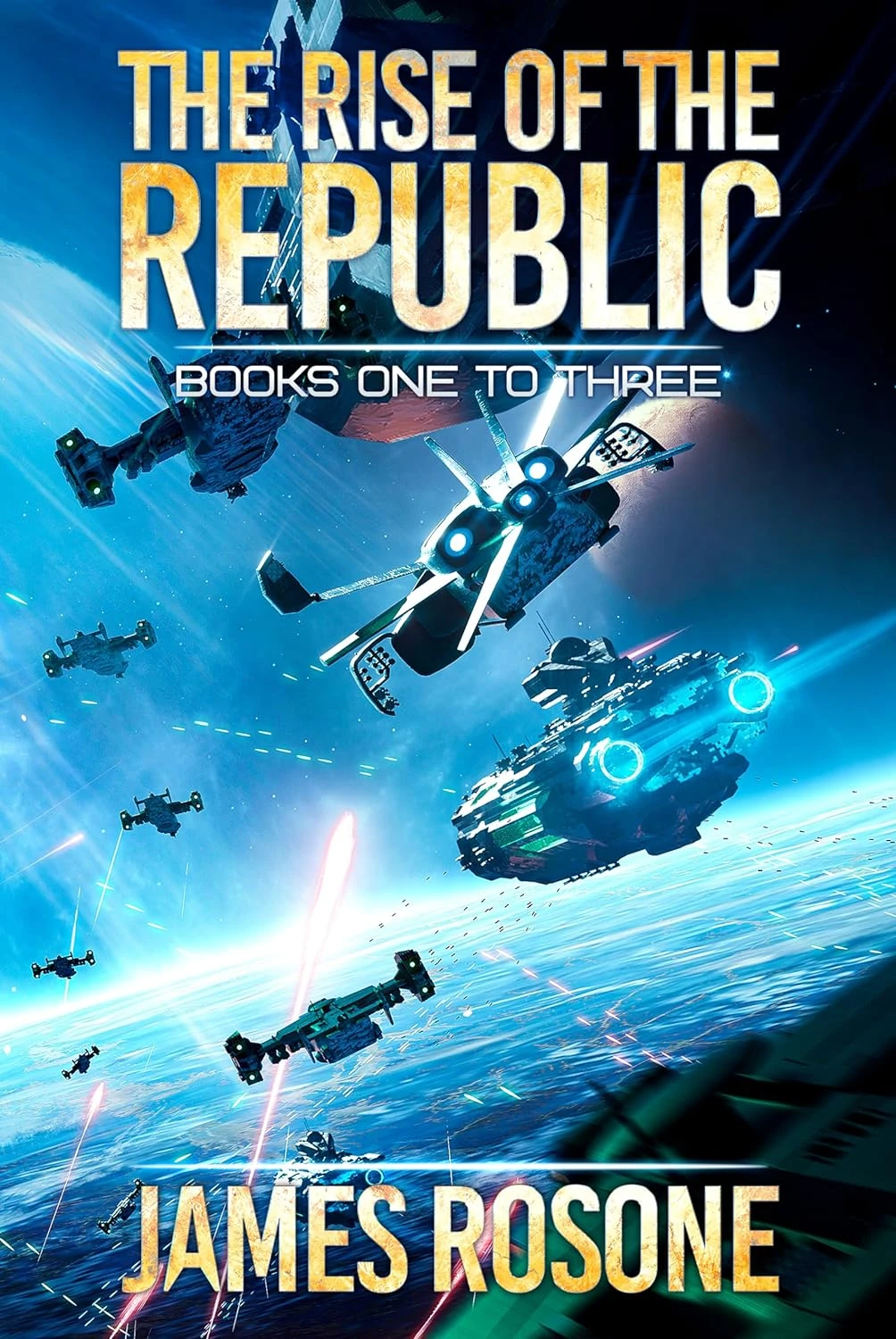 The Rise of the Republic: Books One to Three