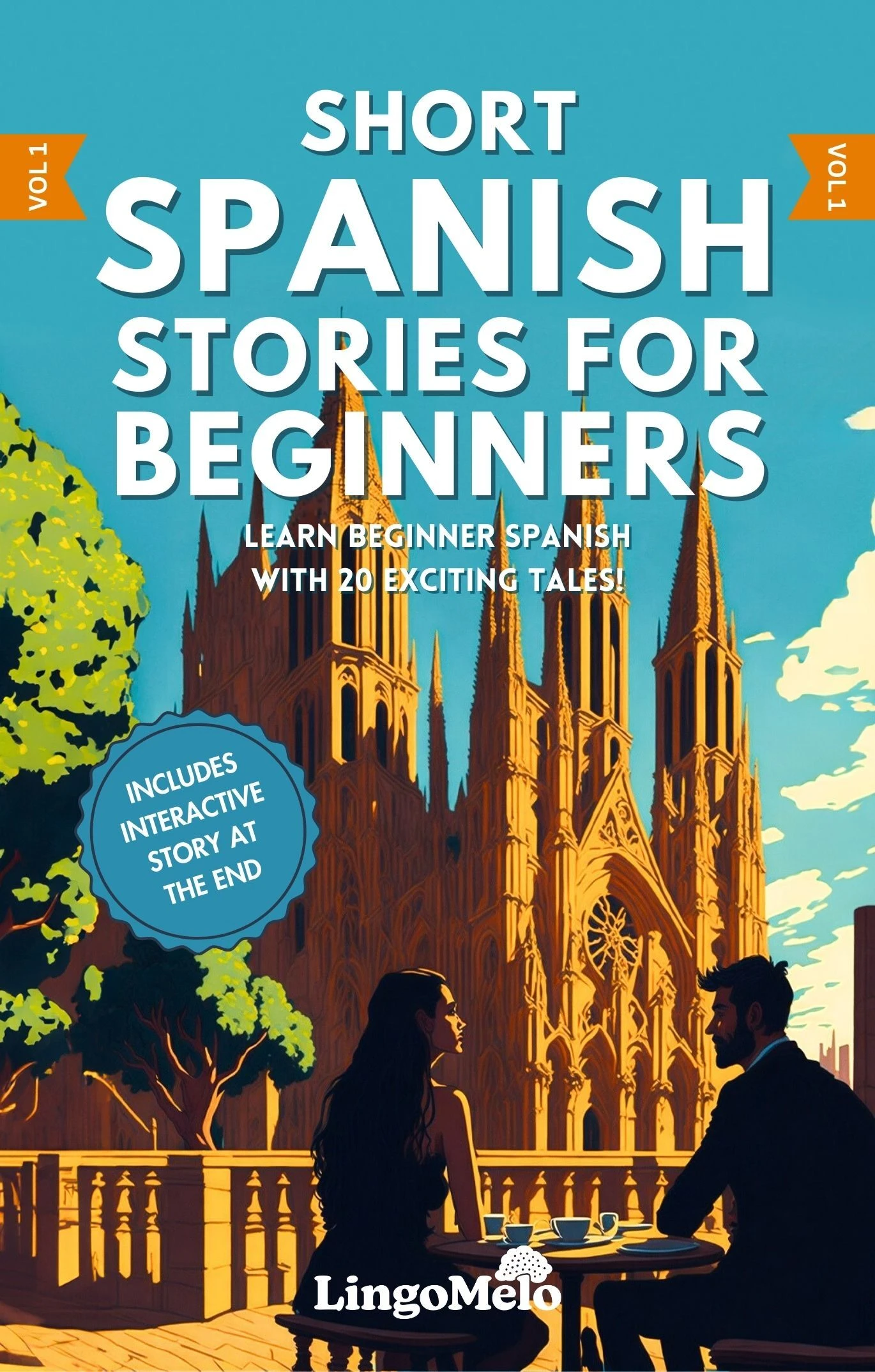Short Spanish Stories for Beginners: Learn Beginner Spanish With 20 Exciting Tales! (Easy Spanish Lessons) (Spanish Edition)